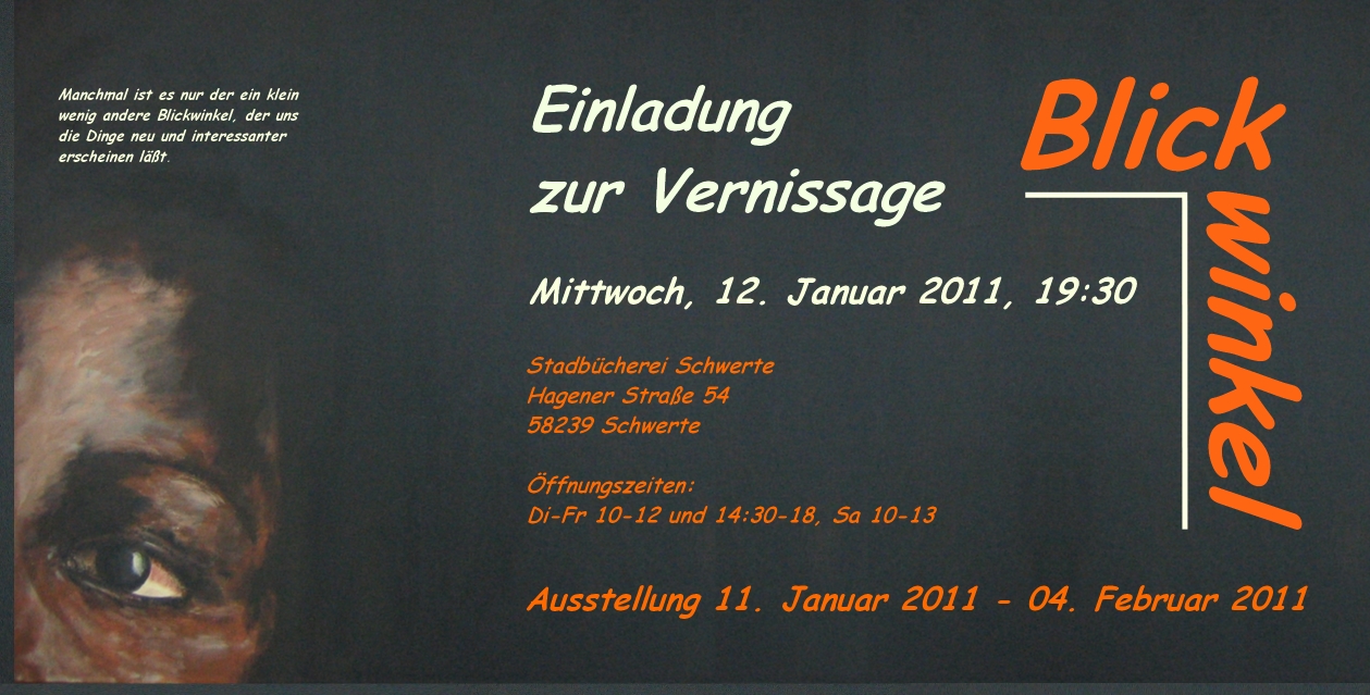 Ausstellung "Blickwinkel" 11.01.2011-04.02.2011